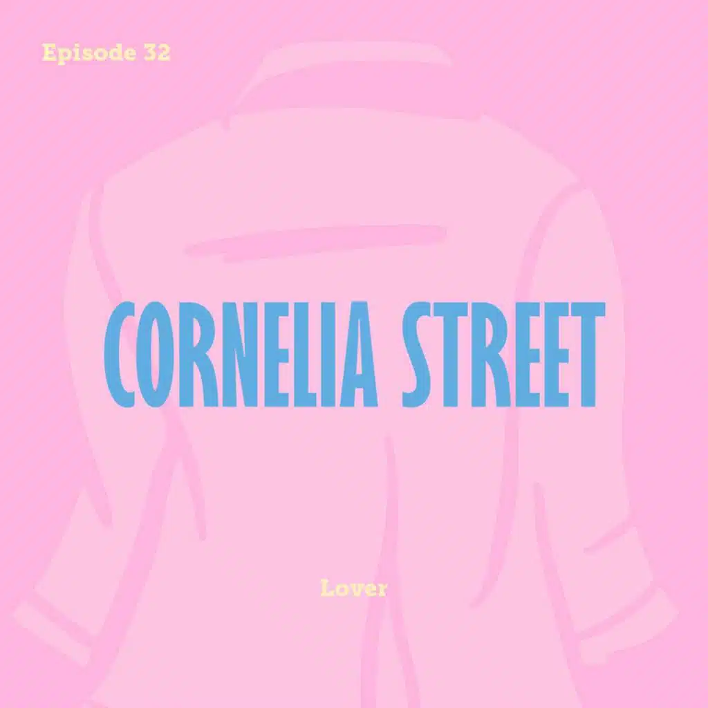 Tay to Z Episode 32: Cornelia Street