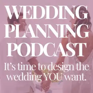 Wedding Planning Podcast