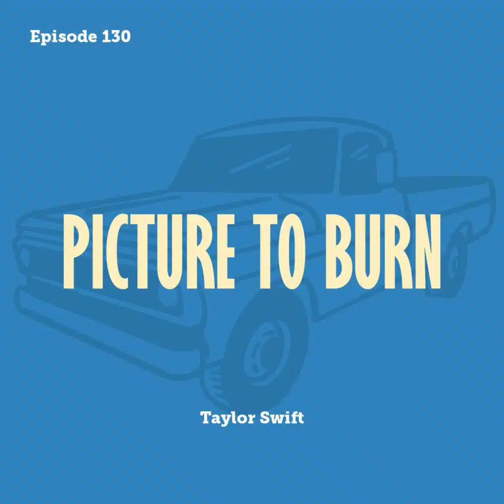 Tay to Z Episode 130: Picture to Burn