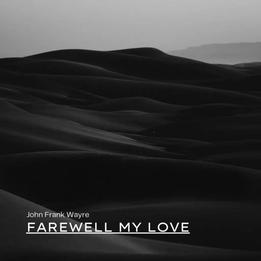 Farewell My Love