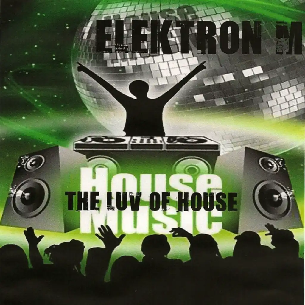 The Luv Of House (Club Mix)