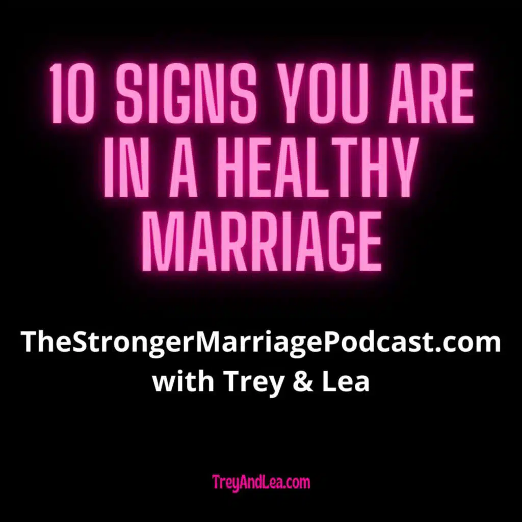 We're Back with - 10 Signs Your Marriage is Really Healthy