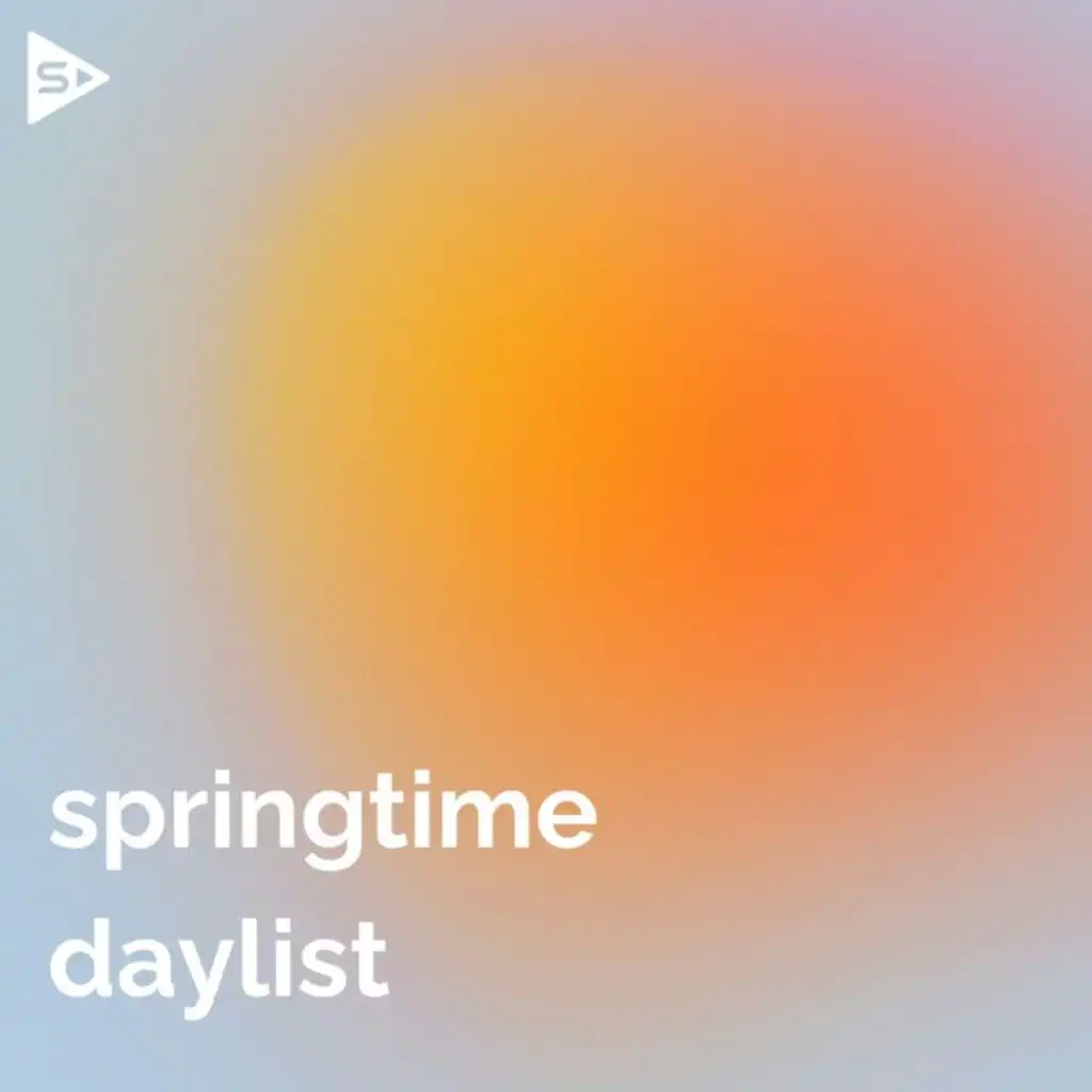 springtime daylist