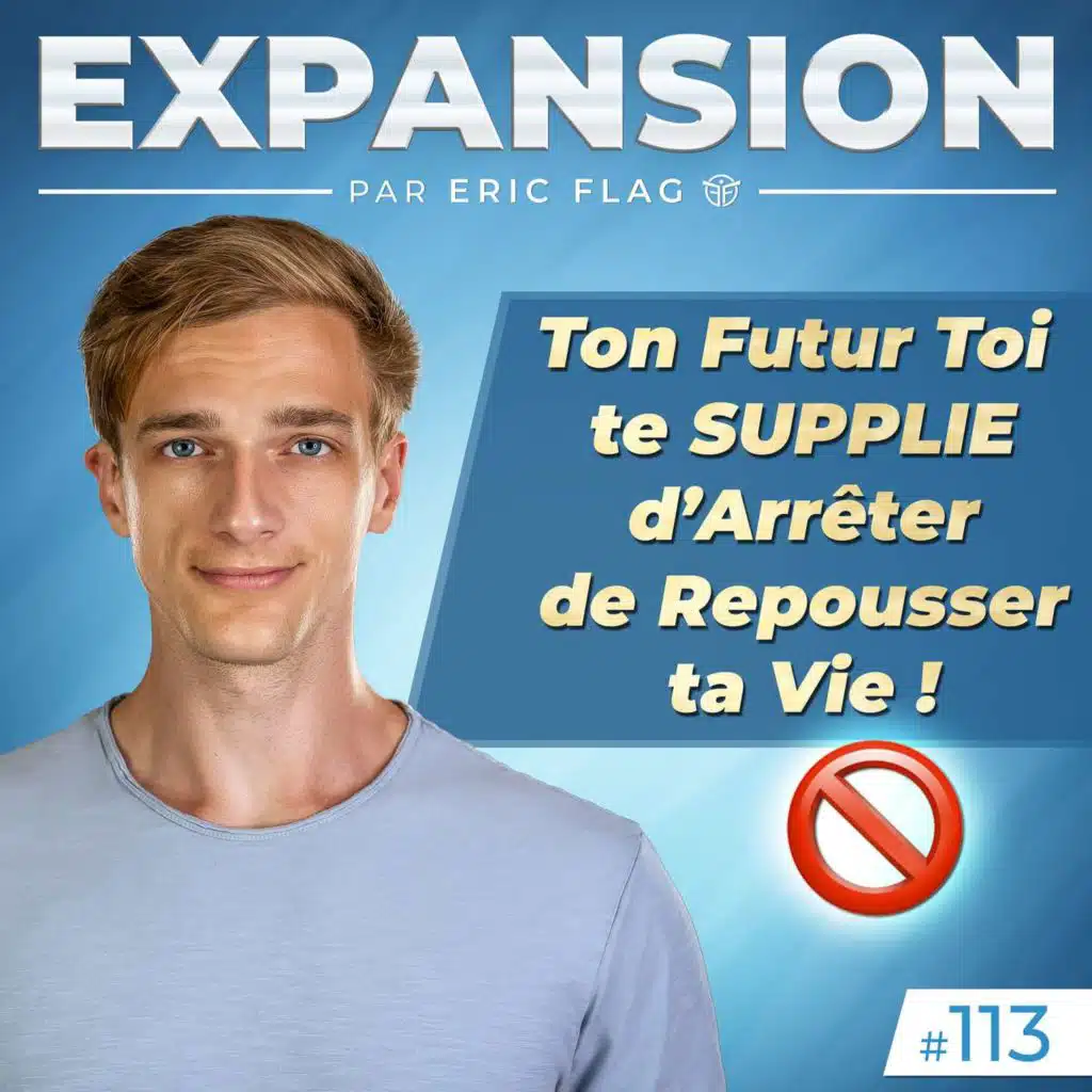 Ton Futur Toi te SUPPLIE d’Arrêter de Repousser ta Vie ! 🚫