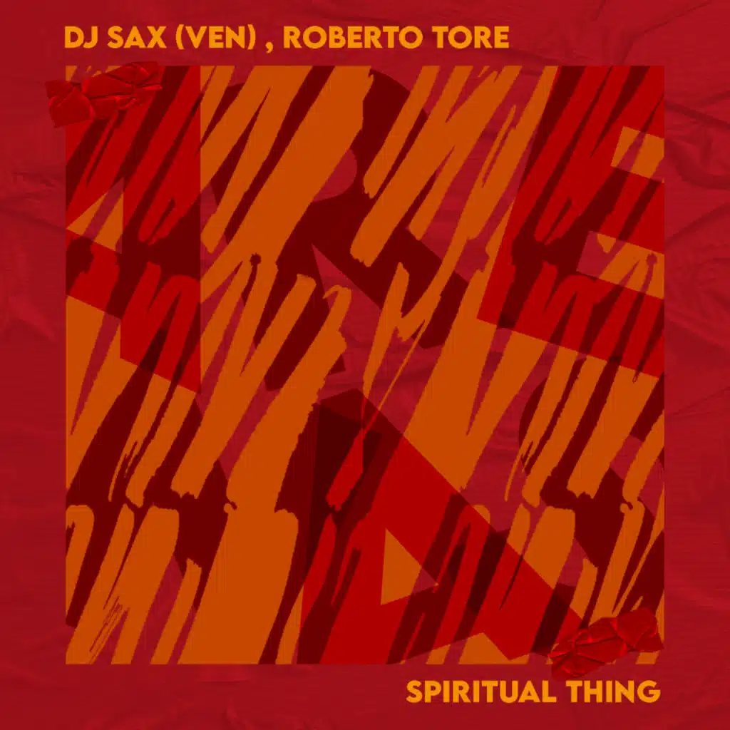 DJ Sax (VEN) & Roberto Tore
