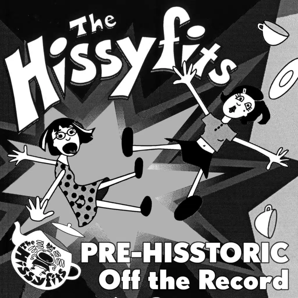 The Hissyfits