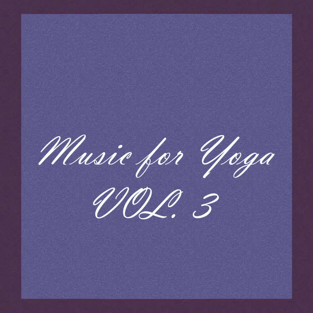 Music for Yoga, Vol 3