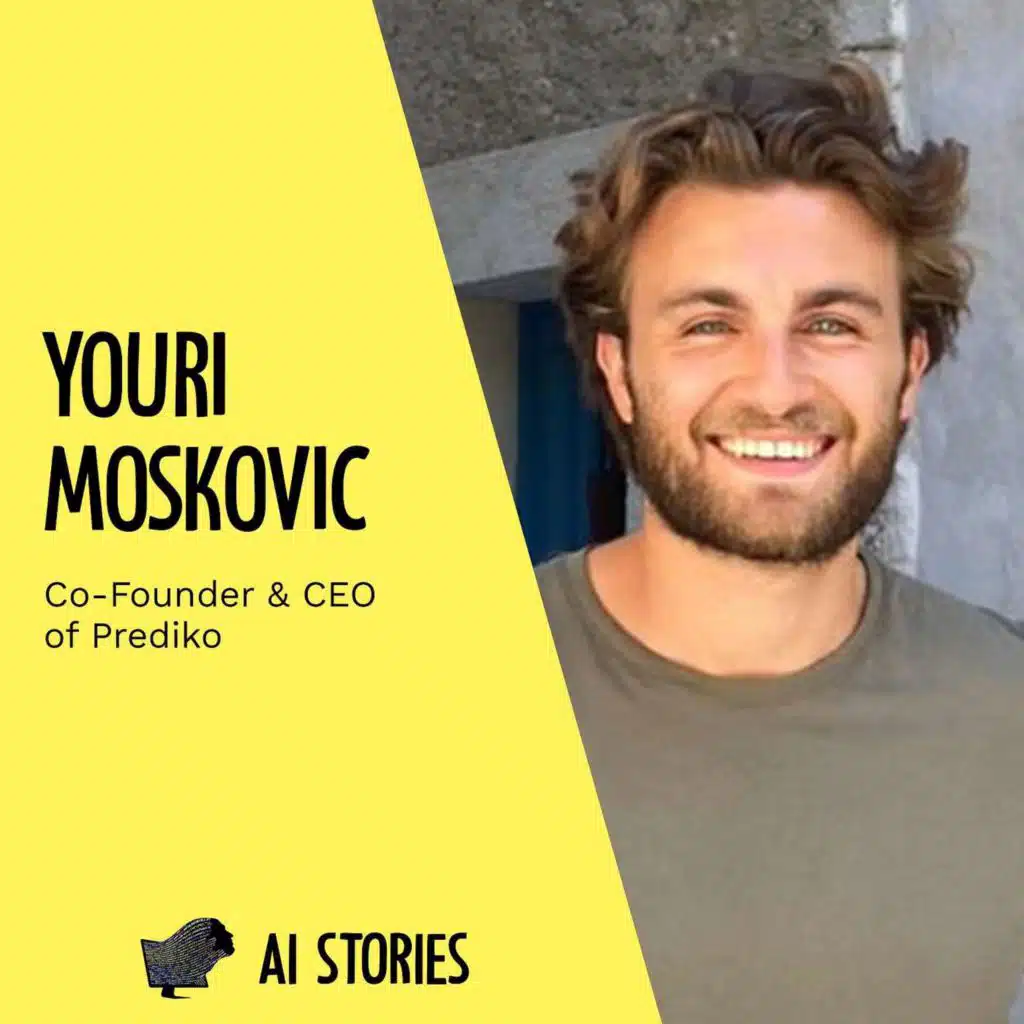 Youri Moscovic - Co Founder & CEO of Prediko #2