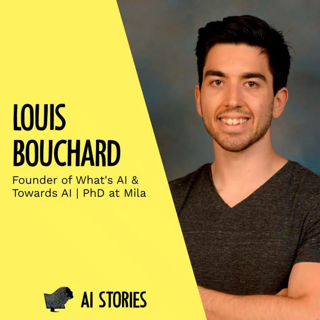 Louis Bouchard - Founder of What's AI & Towards AI #28