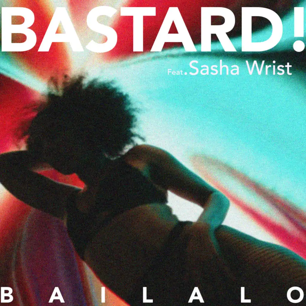 Bailalo (feat. Sasha Wrist)