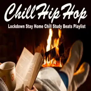 ChillHipHop Lockdown Stay Home Chill Study Beats Playlist (Instrumental Jazz Hip Hop Lofi Music to Focus for Work, Study or Just Enjoy Real Mellow Vibes!)