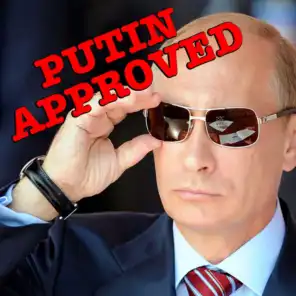 Putin Approved