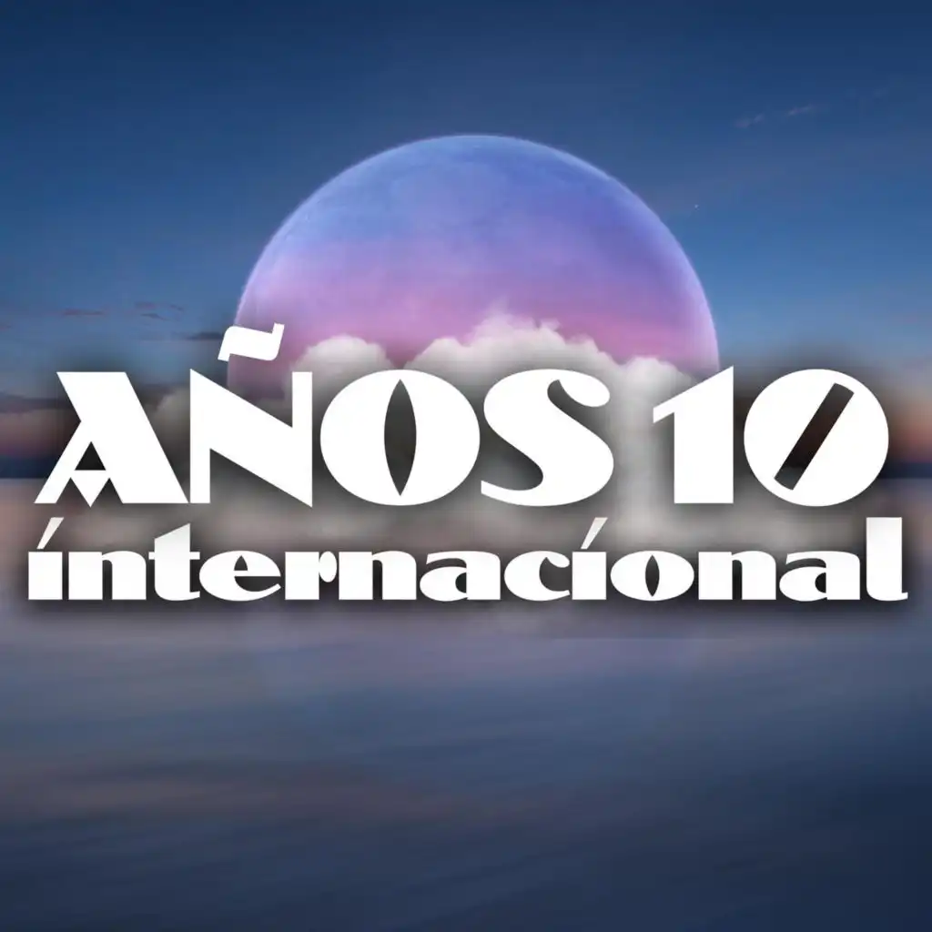 Años 10 internacional