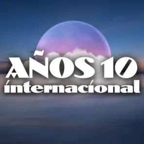 Años 10 internacional