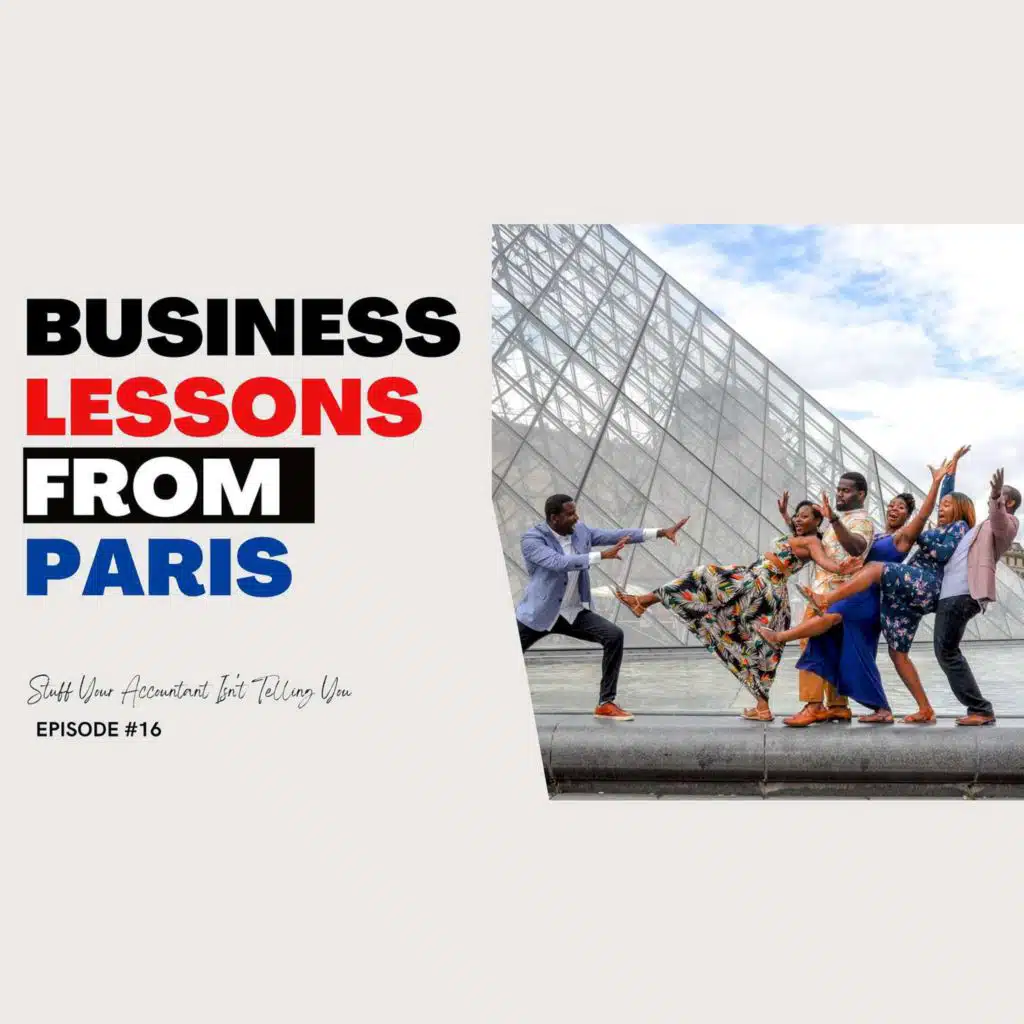 Business Lessons from Paris Experience + Other Updates