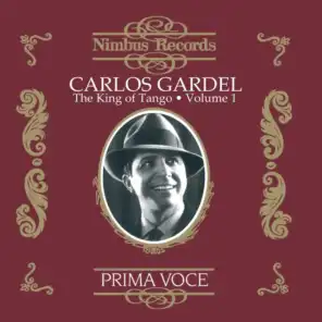 Carlos Gardel: The King of Tango, Vol. 1