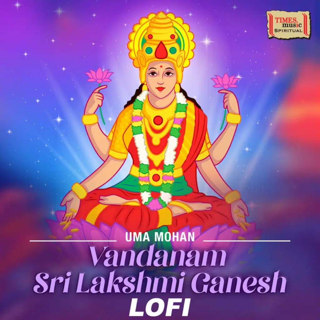 Vandanam Sri Lakshmi Ganesh (LoFi)