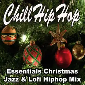 ChillHipHop Essentials Christmas Jazz & Lofi Hiphop Mix (60 Minutes of Mellow Jazzy Beats of the Biggest Christmas Songs)