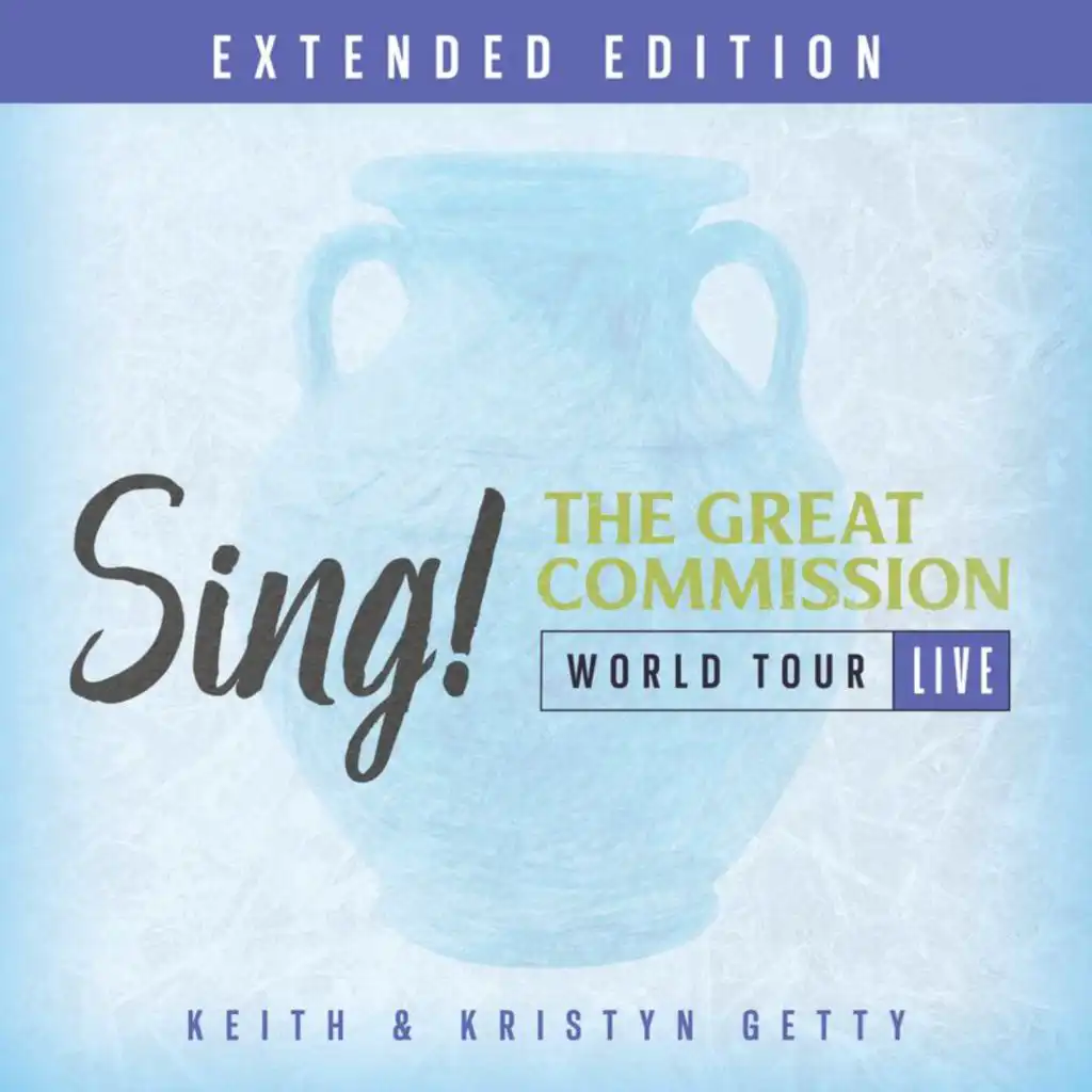 Keith & Kristyn Getty & The Getty Girls