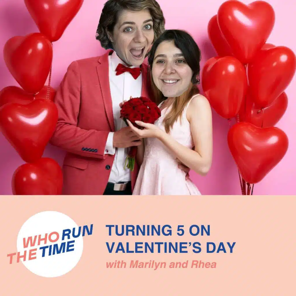 Turning 5 on Valentine’s Day (w/ Marilyn and Rhea)