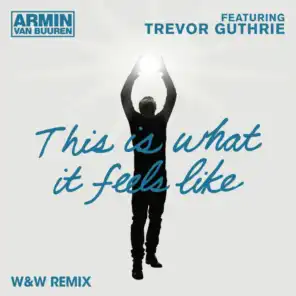 Trevor Guthrie & Armin van Buuren