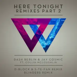 Here Tonight (Remixes - Part 2) [feat. Collin McLoughlin]