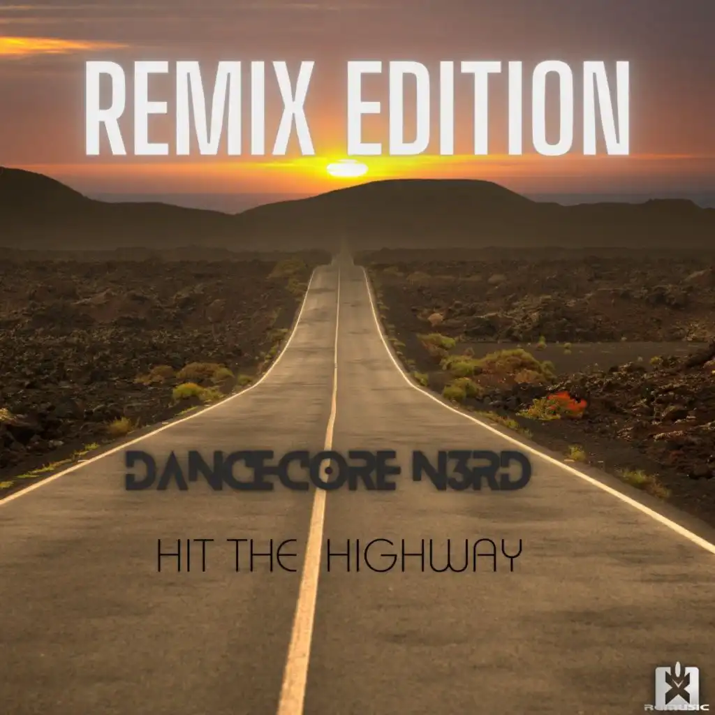 Hit the Highway (Remix Edition)