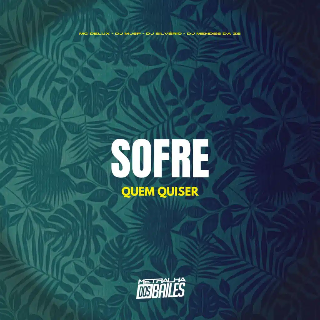 Sofre Quem Quiser (feat. DJ Mendes da ZS)