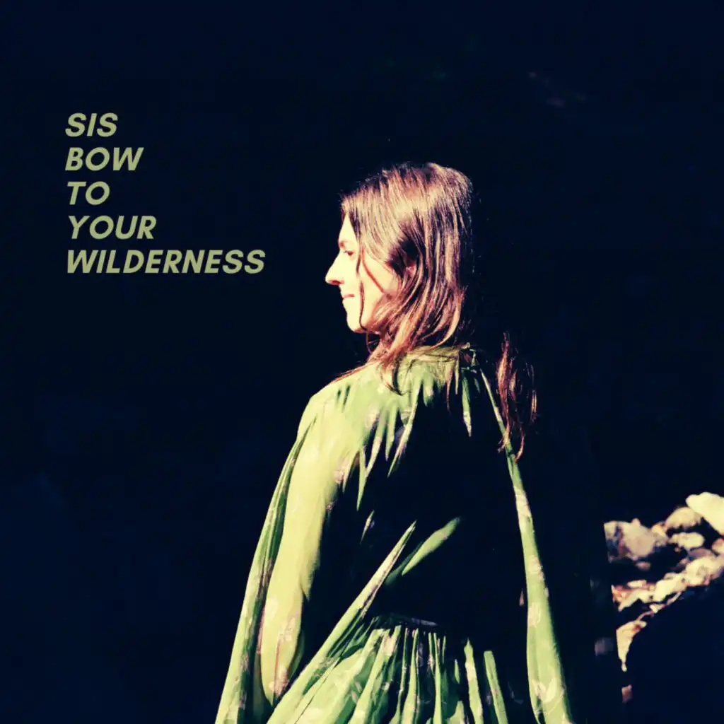 Bow To Your Wilderness