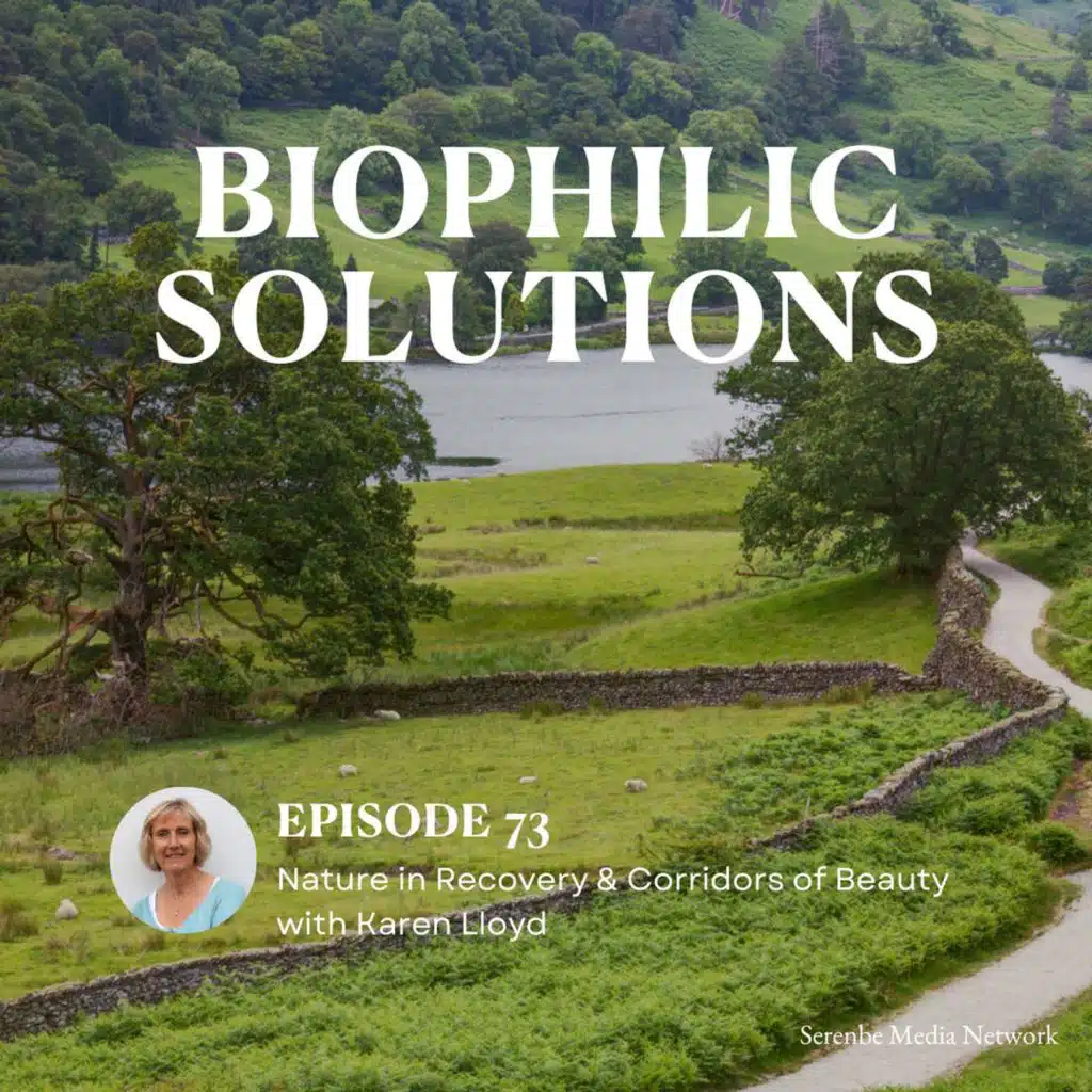 Nature in Recovery & Corridors of Beauty with Karen Lloyd