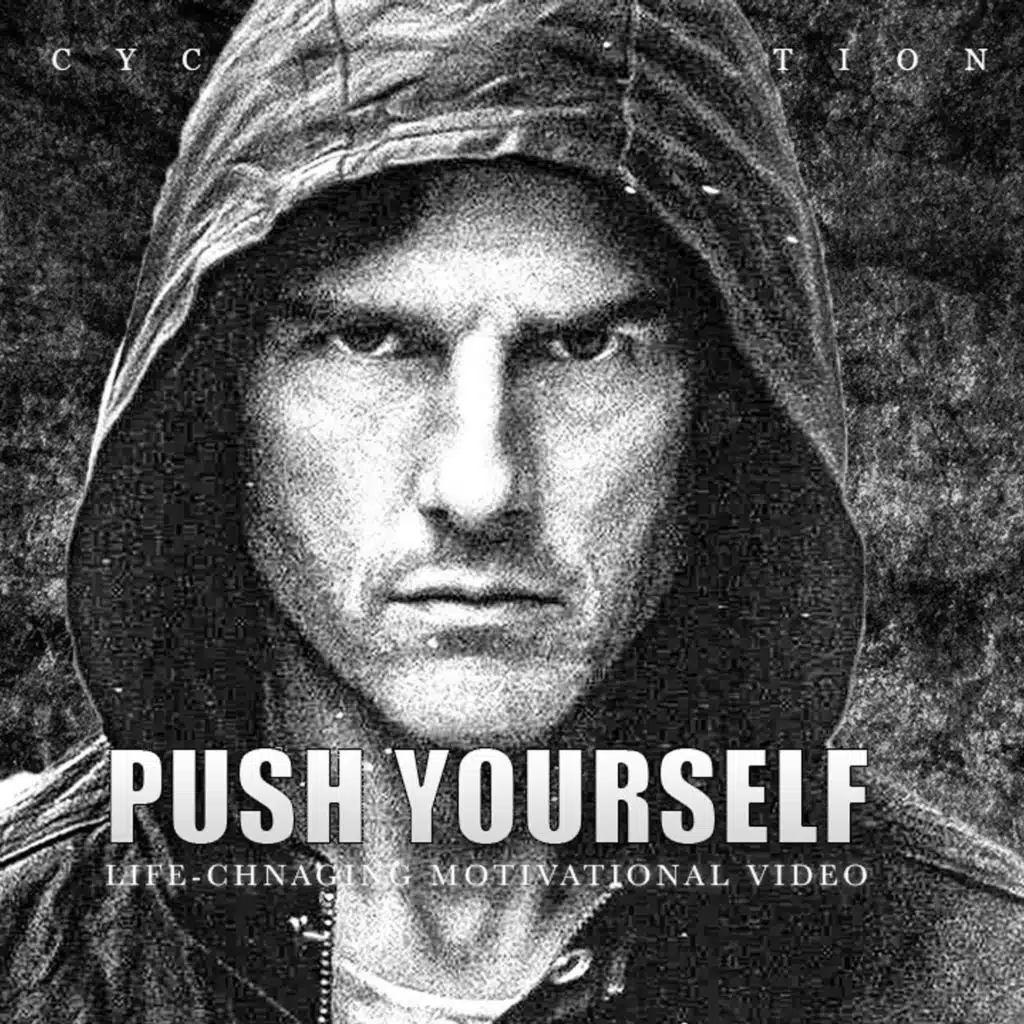 PUSH YOURSELF - Life Changing Motivational Speech