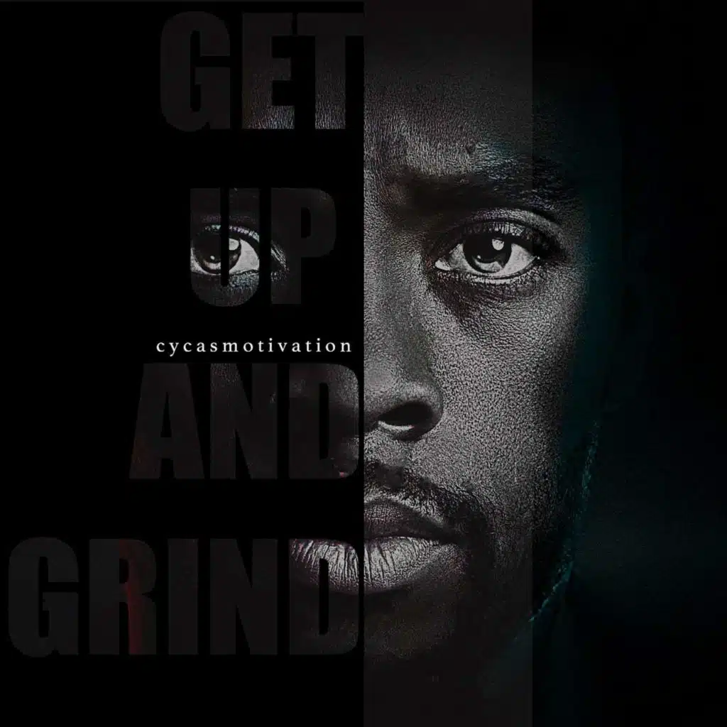 GET UP AND GRIND – Best Motivational Video