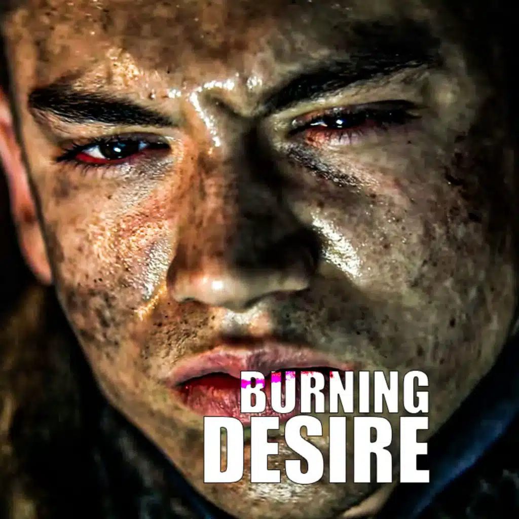 BURNING DESIRE - Powerful Motivational Speech