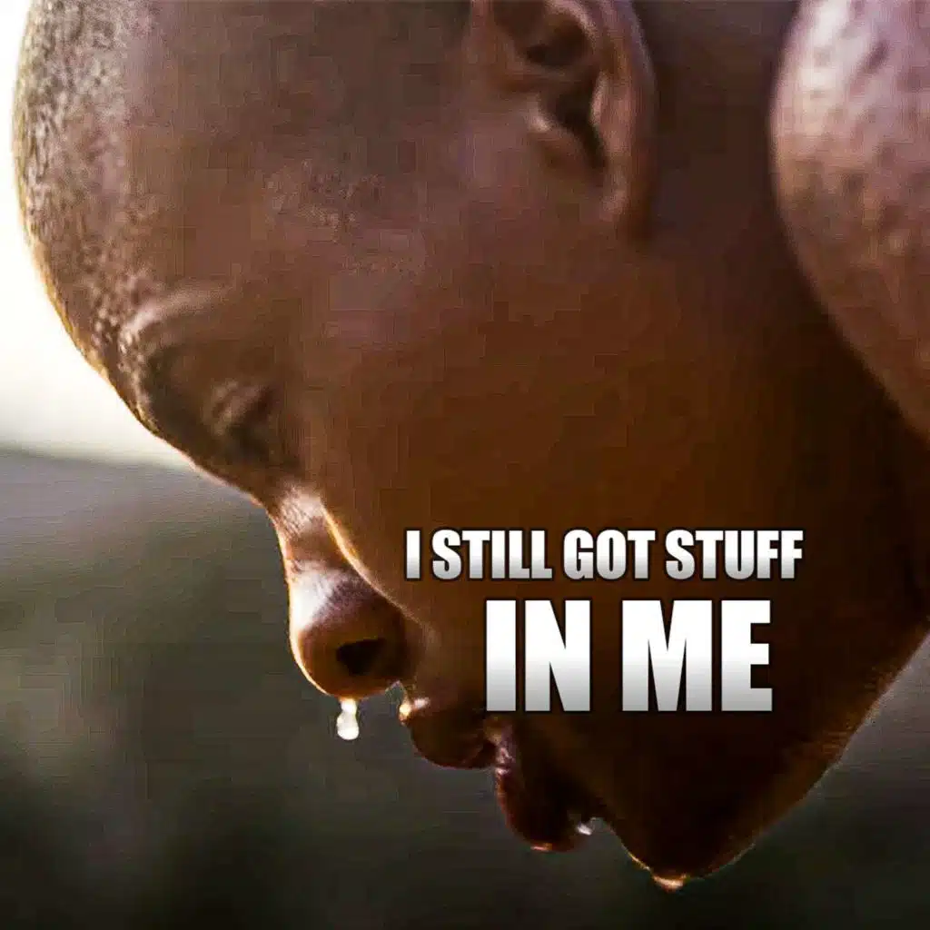 I STILL GOT STUFF IN ME - NEW INSPIRATIONAL SPEECH