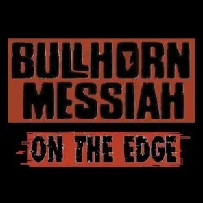Bullhorn Messiah