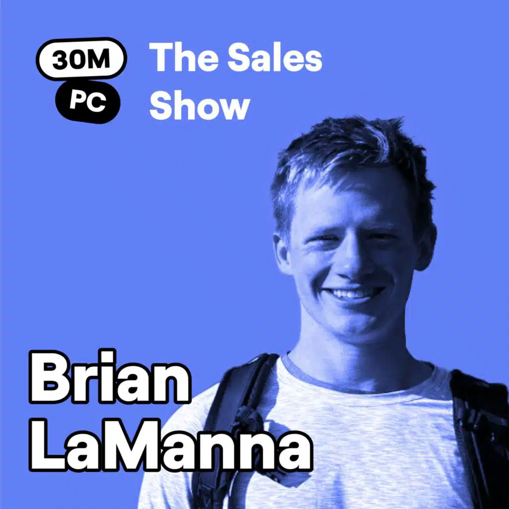 #211 - Maintain momentum in your sales conversations (Brian LaManna, Senior Mid-Market Account Executive @ Gong)