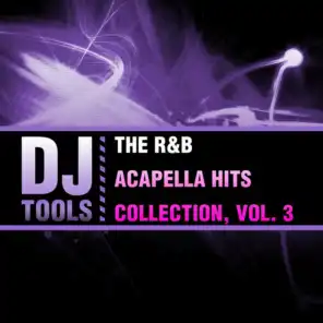 The R&B Acapella Hits Collection, Vol. 3