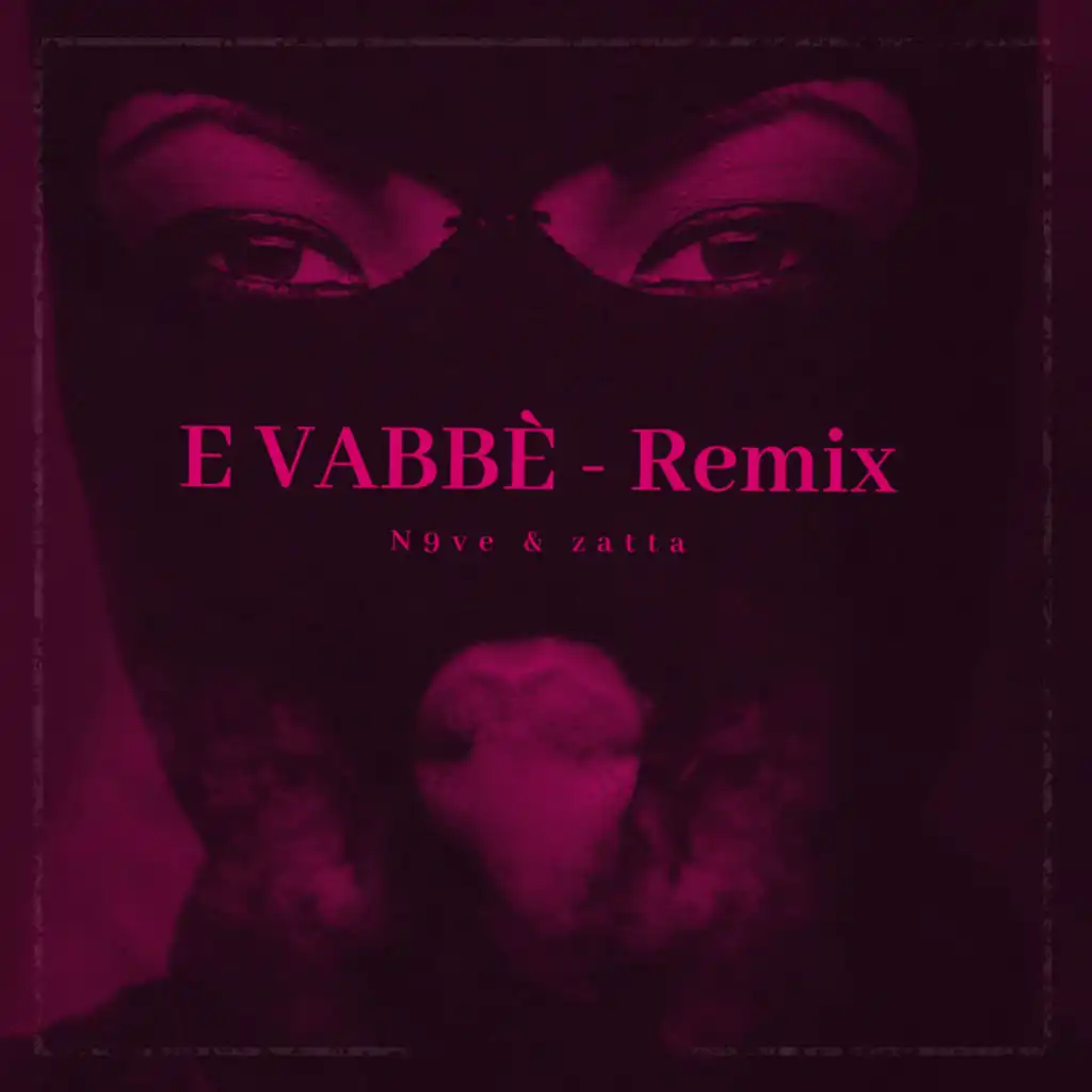 E Vabbè (Remix)