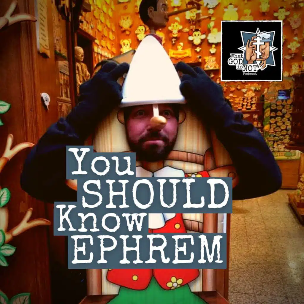 You Should Know Ephrem