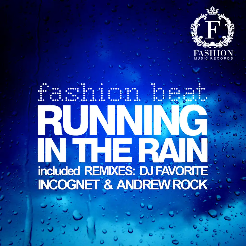 Running in the Rain (DJ Favorite &amp; Incognet Radio Edit)