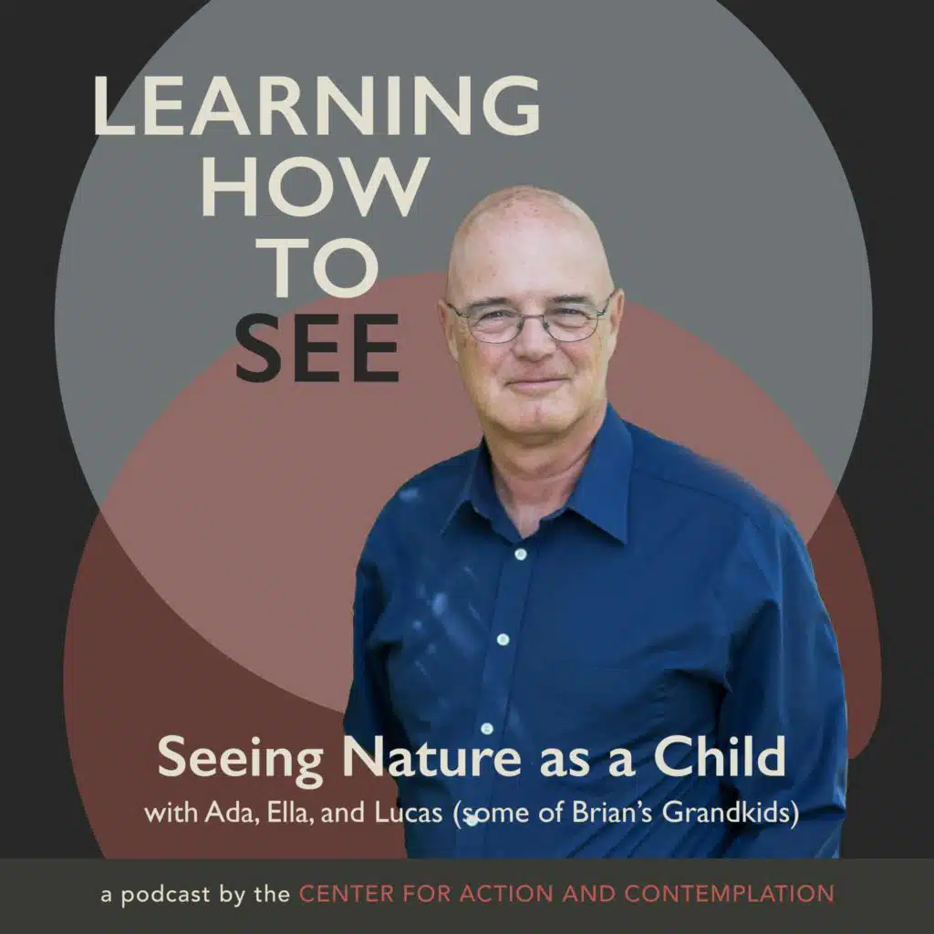 Seeing Nature as a Child (Wonder)