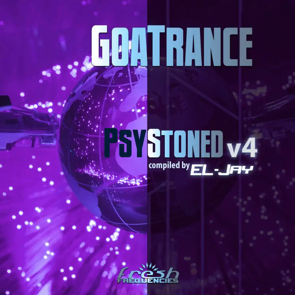 Goatrance Psystoned: Compiled By El-Jay, Vol. 4 (Dj Mix)