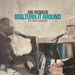God, Turn It Around (feat. Matt Maher) (Live)