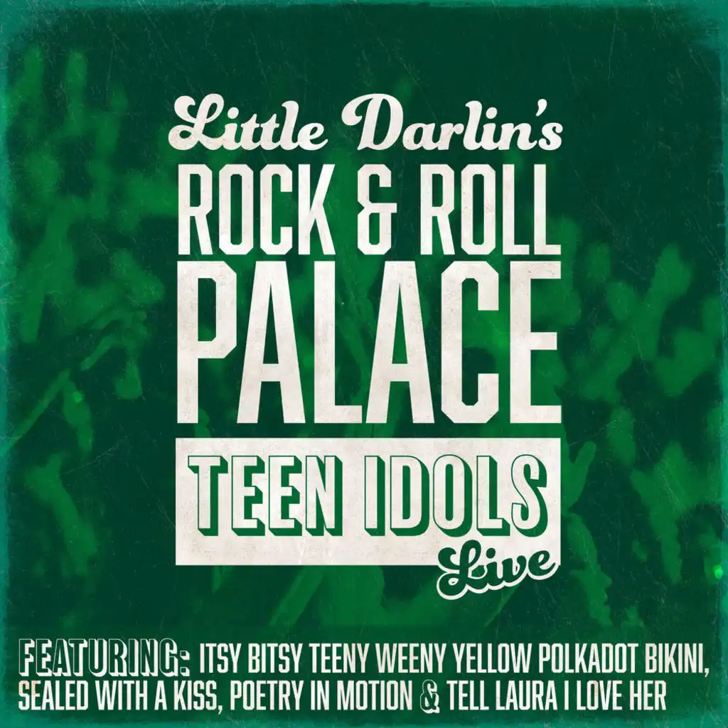 Rock N' Roll Palace-  Teen Idols