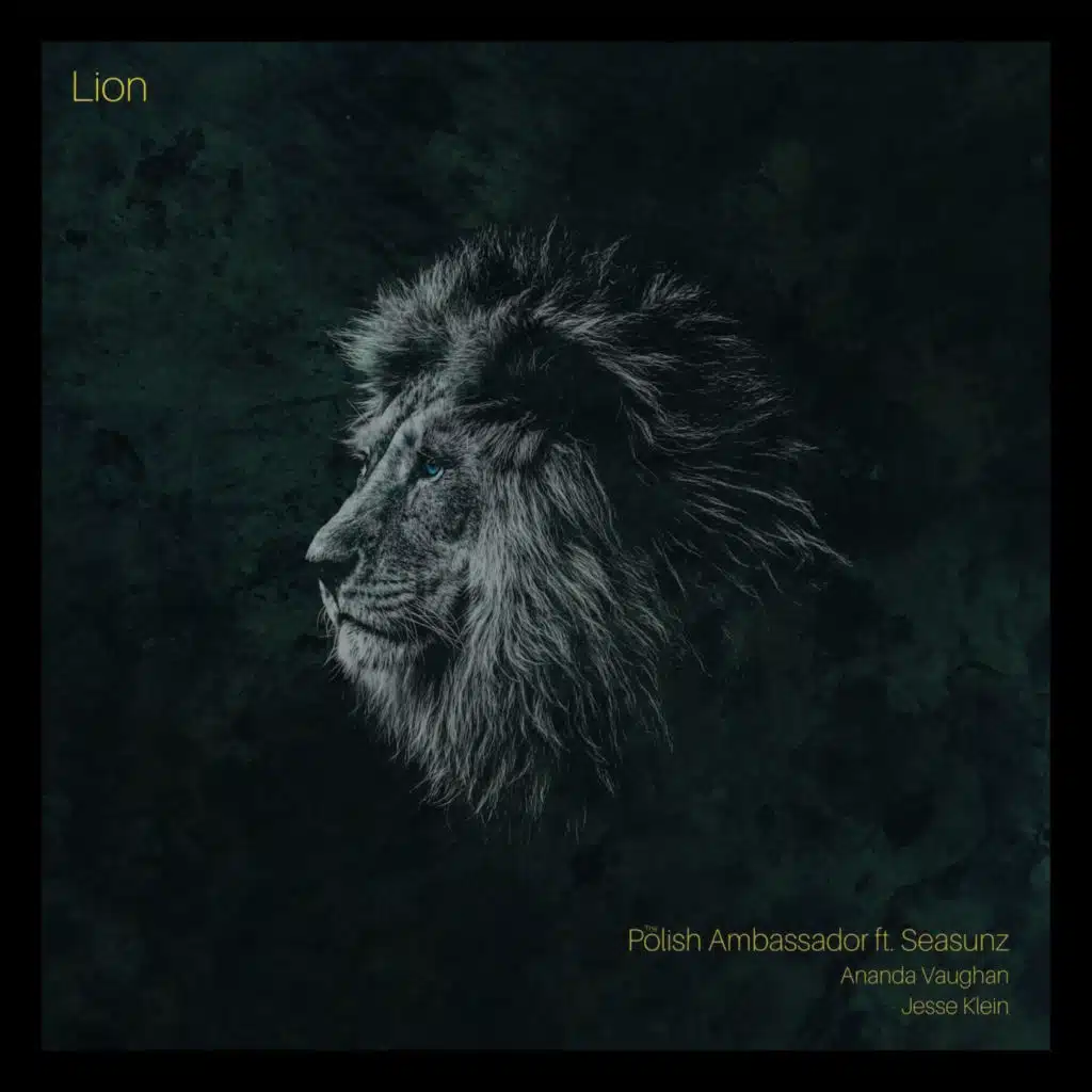 Lion (feat. Seasunz, Ananda Vaughan & Jesse Klein)