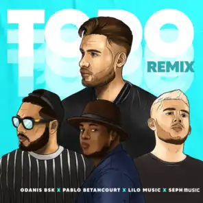 Todo (Remix) [feat. Pablo Betancourth, Lilo Music & Seph Music]