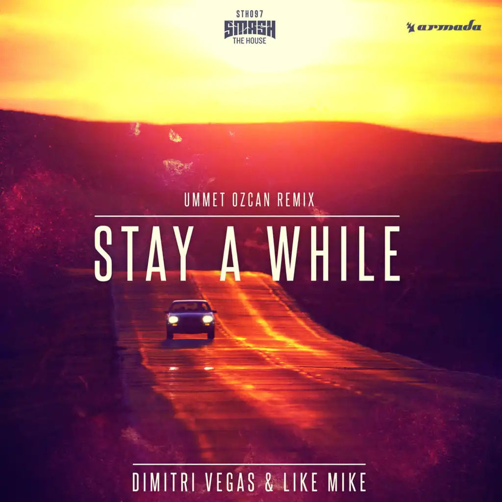 Stay A While (Ummet Ozcan Remix)