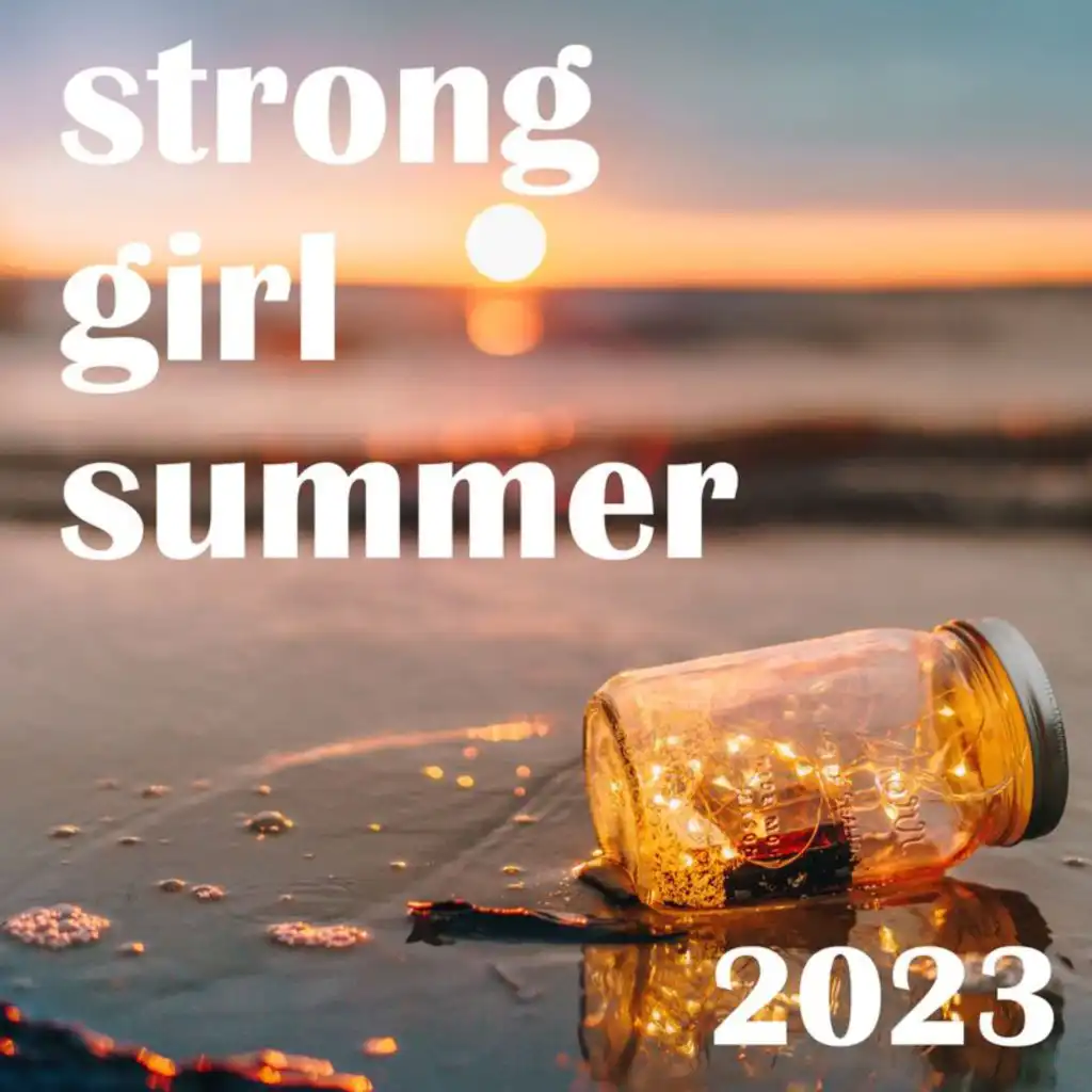 What doesn't kill you | Break My Heart | Strong Girl Summer 2023