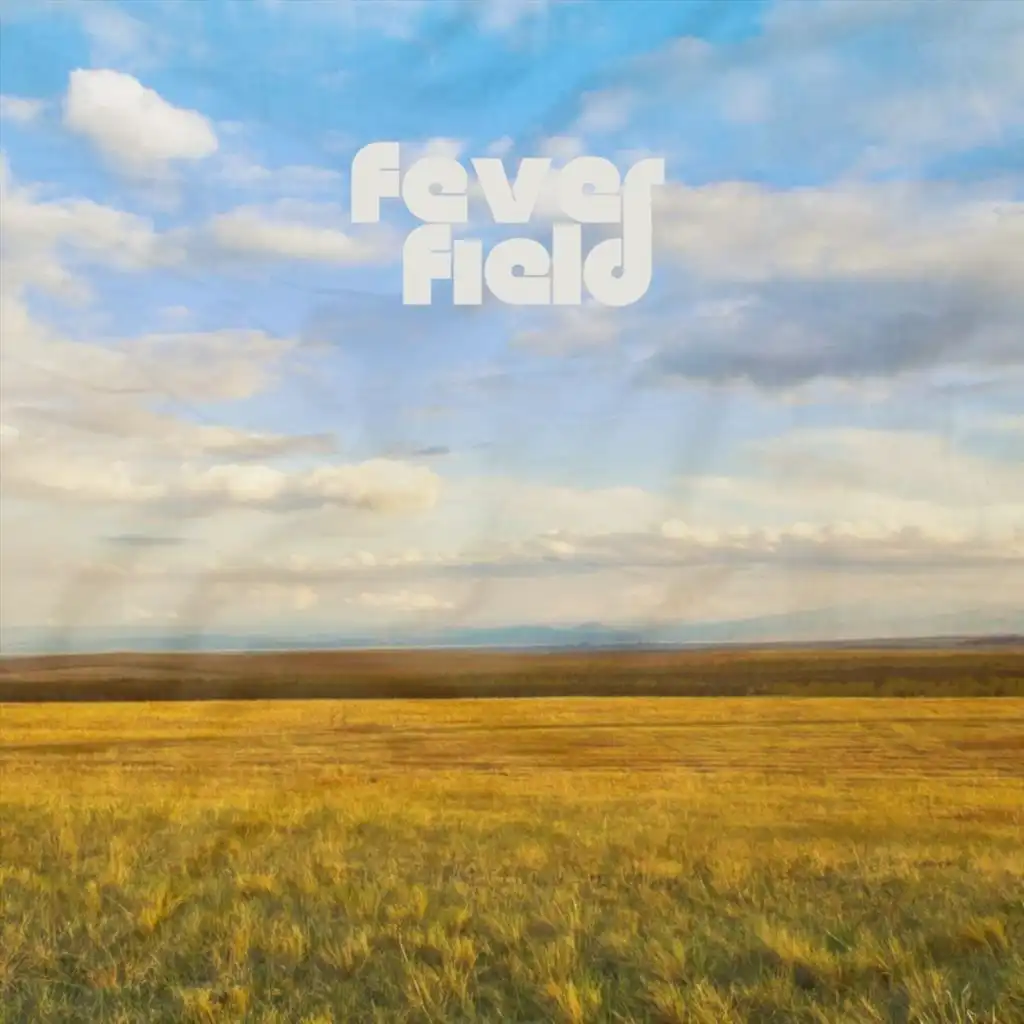 Fever Field