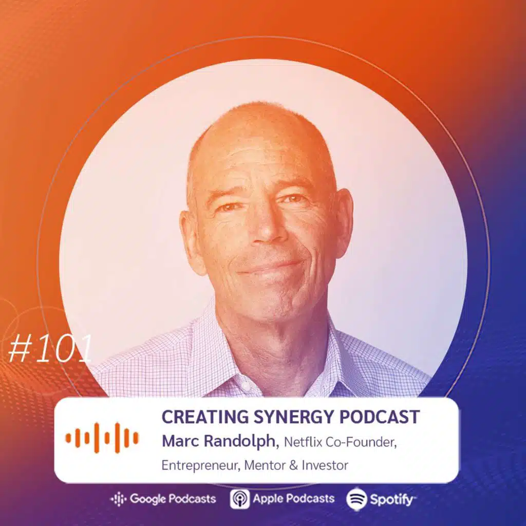 #101 - Marc Randolph, Co-Founder of Netflix on being Fearless in Entrepreneurship, and the birth of a $100 billion company